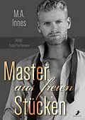 E-Book (epub) Master aus freien Stücken von M.A. Innes