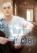 E-Book (epub) Nur ein Zeichen von Neo Lichtenberg
