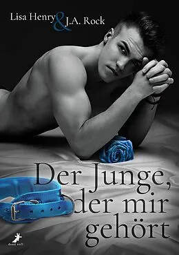 E-Book (epub) Der Junge, der mir gehört von Lisa Henry, J.A. Rock