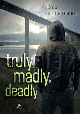 E-Book (epub) truly, madly, deadly - für immer von Andrea Zimmermann