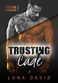 E-Book (epub) Trusting Cade von Luna David