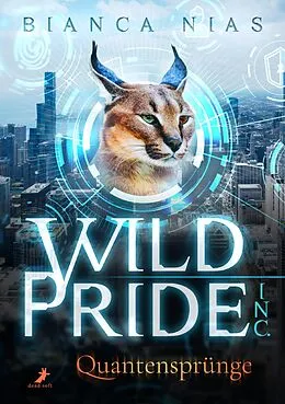 E-Book (epub) Wild Pride Inc. - Quantensprünge von Bianca Nias