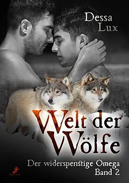 E-Book (epub) Der widerspenstige Omega von Dessa Lux