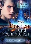 E-Book (epub) Von Drachen und Feenanteilen von Meghan Maslow