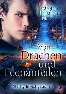 E-Book (epub) Von Drachen und Feenanteilen von Meghan Maslow