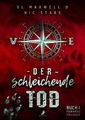 E-Book (epub) Der schleichende Tod von BL Maxwell, Nic Starr