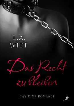 E-Book (epub) Das Recht zu bleiben von L.A. Witt