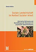 E-Book (pdf) Soziale Landwirtschaft im Kontext Sozialer Arbeit von Denise Andres