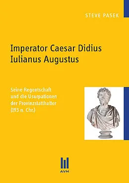 E-Book (pdf) Imperator Caesar Didius Iulianus Augustus von Steve Pasek