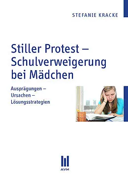 E-Book (pdf) Stiller Protest - Schulverweigerung bei Mädchen von Stefanie Kracke