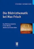 E-Book (pdf) Die Bildnisthematik bei Max Frisch von Stefanie Soennecken