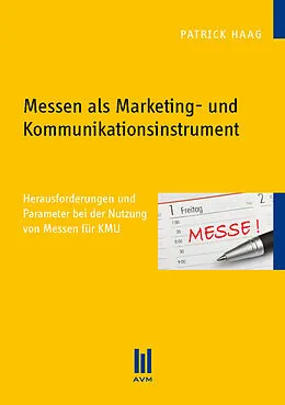 E-Book (pdf) Messen als Marketing- und Kommunikationsinstrument von Patrick Haag