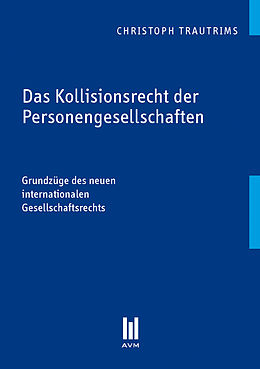 E-Book (pdf) Das Kollisionsrecht der Personengesellschaften von Christoph Trautrims