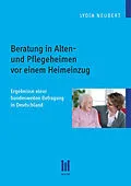 E-Book (pdf) Beratung in Alten- und Pflegeheimen vor einem Heimeinzug von Lydia Neubert