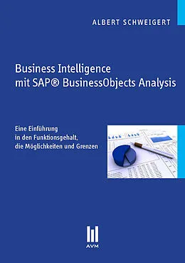 E-Book (pdf) Business Intelligence mit SAP® BusinessObjects Analysis von Albert Schweigert