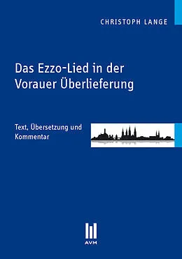 E-Book (pdf) Das Ezzo-Lied in der Vorauer Überlieferung von Christoph Lange