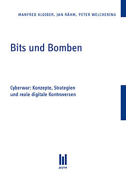 E-Book (pdf) Bits und Bomben von Manfred Kloiber, Jan Rähm, Peter Welchering