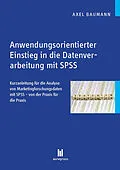 E-Book (pdf) Anwendungsorientierter Einstieg in die Datenverarbeitung mit SPSS von Axel Baumann