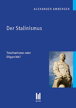 E-Book (pdf) Der Stalinismus von Alexander Amberger