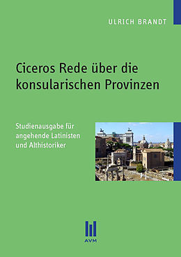 E-Book (pdf) Ciceros Rede über die konsularischen Provinzen von Ulrich Brandt