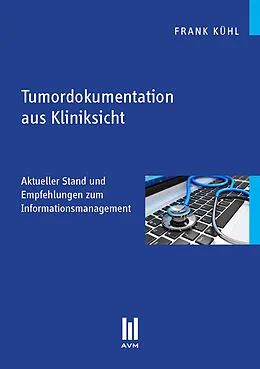E-Book (pdf) Tumordokumentation aus Kliniksicht von Frank Kühl