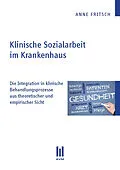 E-Book (pdf) Klinische Sozialarbeit im Krankenhaus von Anne Fritsch