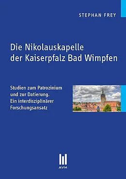 E-Book (pdf) Die Nikolauskapelle der Kaiserpfalz Bad Wimpfen von Stephan Frey