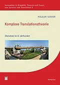 E-Book (pdf) Komplexe Translationstheorie von Holger Siever