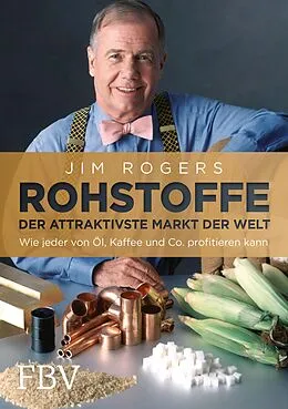 E-Book (epub) Rohstoffe - Der attraktivste Markt der Welt von Jim Rogers