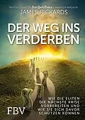 E-Book (epub) Der Weg ins Verderben von James Rickards