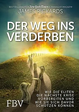 E-Book (epub) Der Weg ins Verderben von James Rickards