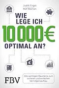 E-Book (epub) Wie lege ich 10000 Euro optimal an? von Rolf Morrien, Judith Engst