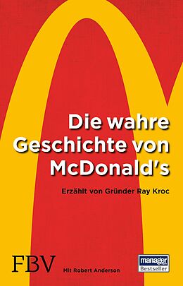 E-Book (epub) Die wahre Geschichte von McDonald's von Ray Kroc, Robert Anderson