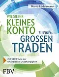 E-Book (pdf) Wie Sie Ihr kleines Konto zu einem großen traden von Mario Lüddemann
