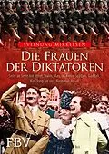 E-Book (pdf) Die Frauen der Diktatoren von Sveinung Mikkelsen