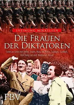 E-Book (epub) Die Frauen der Diktatoren von Sveinung Mikkelsen