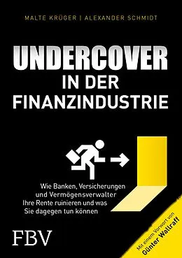 E-Book (epub) Undercover in der Finanzindustrie von Malte Krüger, Günter Wallraff, Alexander Schmidt
