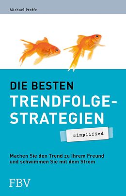 E-Book (epub) Die besten Trendfolgestrategien - simplified von Michael Proffe
