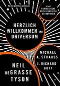 E-Book (epub) Herzlich willkommen im Universum von Neil deGrasse Tyson, Michael A. Strauss, J. Richard Gott