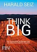 E-Book (epub) Think Big von Harald Seiz