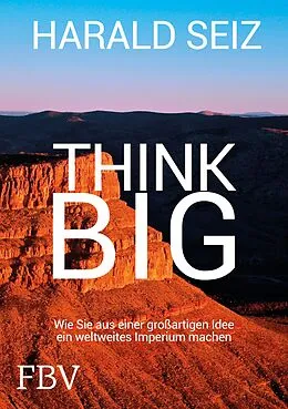 E-Book (epub) Think Big von Harald Seiz