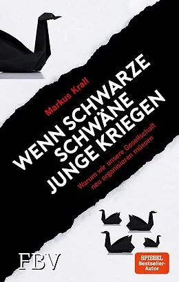 E-Book (epub) Wenn schwarze Schwäne Junge kriegen von Markus Krall
