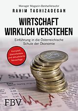 E-Book (epub) Wirtschaft wirklich verstehen von Rahim Taghizadegan