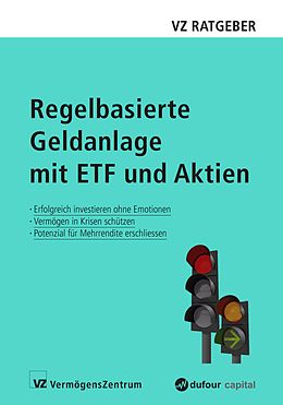 E-Book (epub) Regelbasierte Geldanlage mit ETF und Aktien von Marc Weber, Manuel Rütsche, Sascha Freimüller