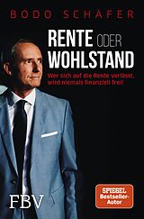 E-Book (epub) Rente oder Wohlstand von Bodo Schäfer