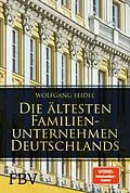 E-Book (epub) Die ältesten Familienunternehmen Deutschlands von Wolfgang Seidel