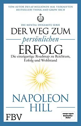 E-Book (epub) Der Weg zum persönlichen Erfolg  Die Mental-Dynamite-Serie von Napoleon Hill