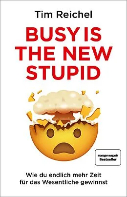 E-Book (epub) Busy is the new stupid von Tim Reichel