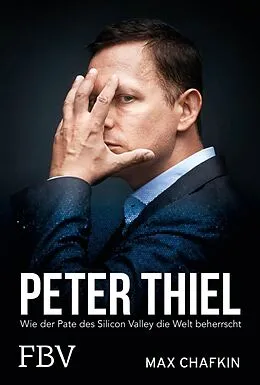 E-Book (epub) Peter Thiel  Facebook, PayPal, Palantir von Max Chafkin