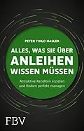 E-Book (pdf) Alles, was Sie über Anleihen wissen müssen von Peter Thilo Hasler